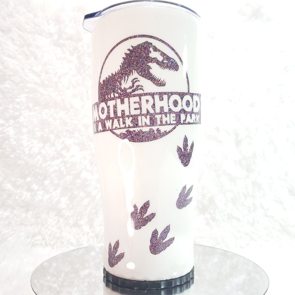 30 oz Jurassic Park  "Motherhood " Tumbler